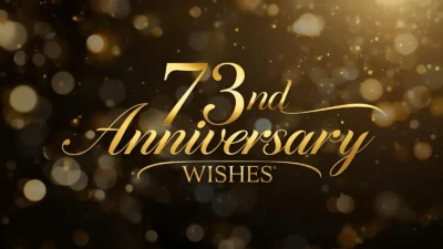 73rd Anniversary Wishes